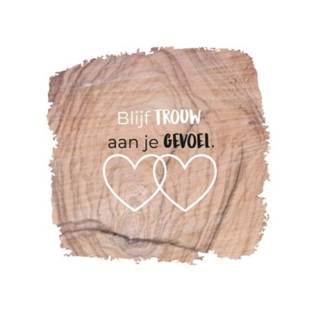 Kaart - Blijf trouw aan je gevoel